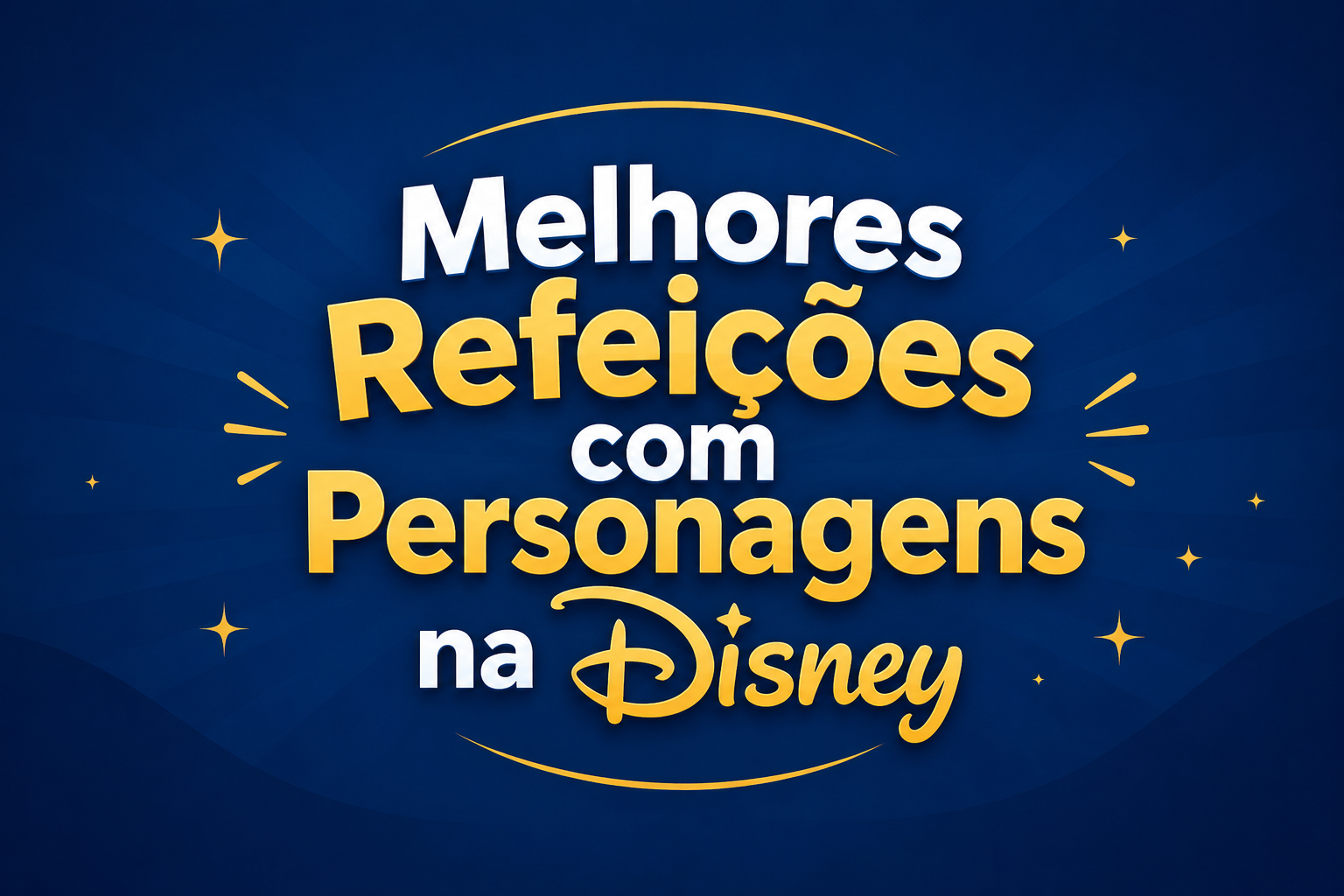 Melhores refeições com personagens Disney